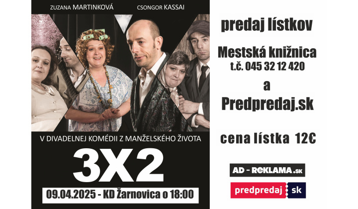 Divadelné predstavenie 3x2 v Žarnovici 09.04.2025